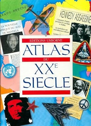 Atlas du XXe siècle - Lisa Miles
