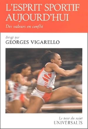 Imagen del vendedor de L'esprit sportif aujourd'hui : Des valeurs en conflit - Georges Vigarello a la venta por Book Hmisphres