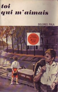 Seller image for Toi qui m'aimais - Dolores Pala for sale by Book Hmisphres