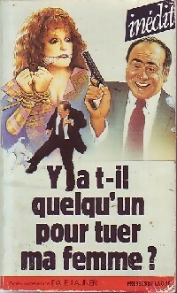 Y a-t-il quelqu'un pour tuer ma femme ? - Dale Launer