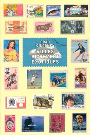 Villes bigrement exotiques - Crad Kilodney