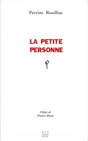 Imagen del vendedor de La petite personne - Perrine Rouillon a la venta por Book Hmisphres