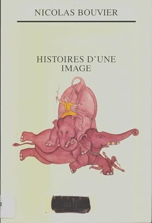 Histoires d'une image - Nicolas Bouvier