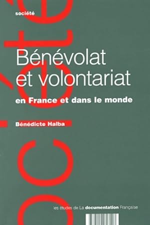 Image du vendeur pour Bénévolat et volontariat en France et dans le monde - Bénédicte Halba mis en vente par Book Hémisphères