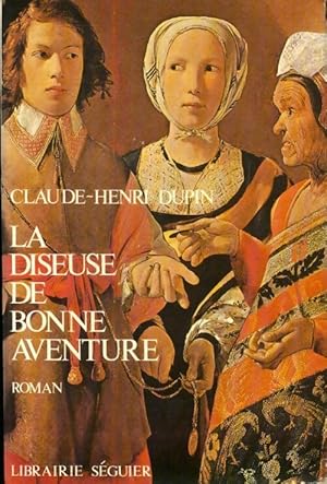 Imagen del vendedor de La diseuse de bonne aventure - Claude-Henri Dupin a la venta por Book Hmisphres