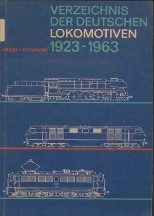 Verzeichnis der deutschen lokomotiven 1923-1963 - Collectif