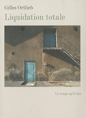 Bild des Verkufers fr Liquidation totale - Gilles Ortlieb zum Verkauf von Book Hmisphres