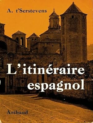 Seller image for L'itin?raire espagnol - Albert T'Serstevens for sale by Book Hmisphres