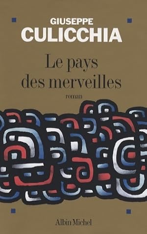 Le pays des merveilles - Giuseppe Culicchia