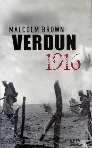 Verdun 1916 - Malcolm Brown