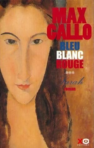 Seller image for Bleu, Blanc, Rouge Tome III : Sarah - Max Gallo for sale by Book Hmisphres