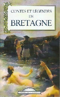 Contes et légendes de la Bretagne - Inconnu