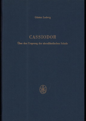 Cassiodor. Über den Ursprung des abendländischen Schule.