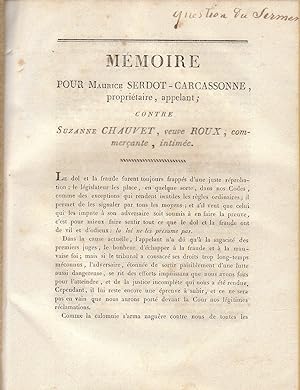 Seller image for Mmoire pour Maurice Serdot Carcassonne, propritaire, appelant, contre Suzanne Chauvet, veuve Roux, commercante, intime for sale by PRISCA