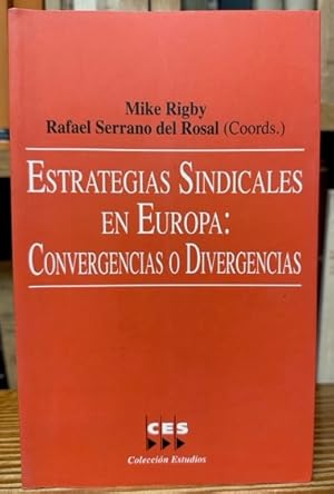 Imagen del vendedor de ESTRATEGIAS SINDICALES EN EUROPA: CONVERGENCIAS O DIVERGENCIAS a la venta por Fbula Libros (Librera Jimnez-Bravo)