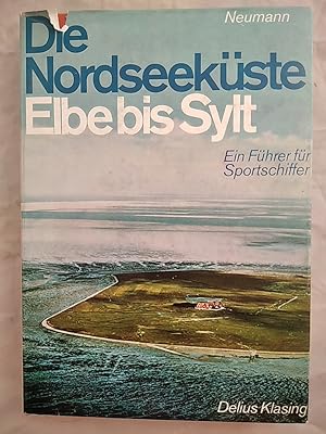 Die Nordseeküste, Teil 1: Elbe bis Sylt - Ein Führer für Sportschiffer.