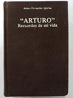 Imagen del vendedor de Arturo??. Recuerdos de mi vida a la venta por Libros nicos