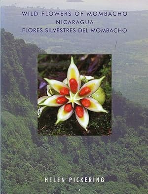 Image du vendeur pour Wild Flowers of Mombacho Nicaragua. Flores Silvestres del Mombacho. mis en vente par C. Arden (Bookseller) ABA
