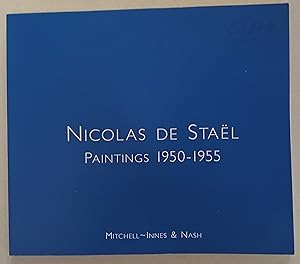 Seller image for Nicolas De Stael Paintings 1950-1955 Exhibition Catalog Mitchell-Innes & Nash Gallery for sale by K. L. Givens Books