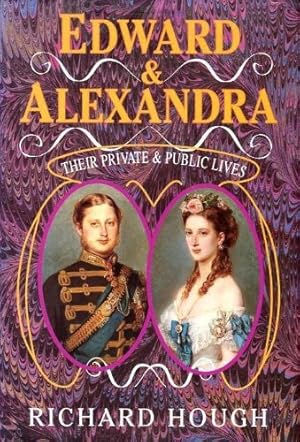 Seller image for Edward and Alexandra: Their Private and Public Lives for sale by WeBuyBooks 2