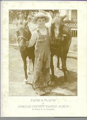 Immagine del venditore per Faces & Places--a Morgan County Family Album venduto da K. L. Givens Books