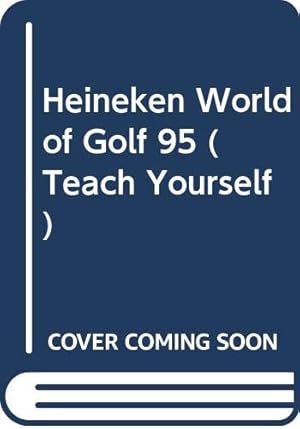 Seller image for Heineken World of Golf '95 for sale by WeBuyBooks 2