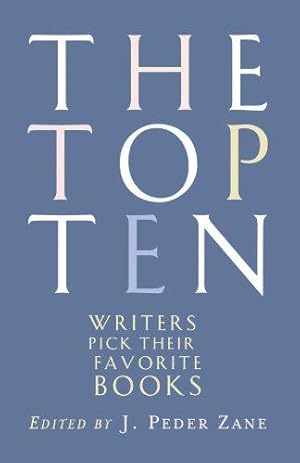 Immagine del venditore per Top Ten Writers: Writers Pick Their Favorite Books venduto da WeBuyBooks 2