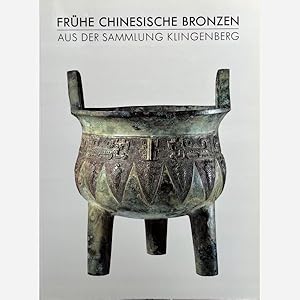 Fruhe Chinesische Bronzen aus der Sammlung Klingenberg