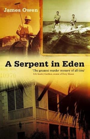 Seller image for A Serpent in Eden: The Greatest Murder Mystery of All Time for sale by WeBuyBooks 2