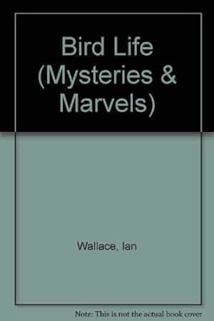 Seller image for Bird Life (Mysteries & Marvels S.) for sale by WeBuyBooks 2