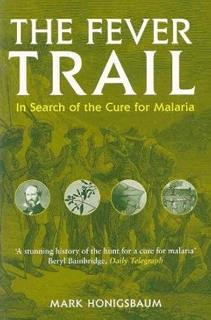 Immagine del venditore per The Fever Trail: In Search of the Cure for Malaria venduto da WeBuyBooks 2