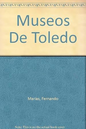 Imagen del vendedor de Museos De Toledo a la venta por WeBuyBooks 2