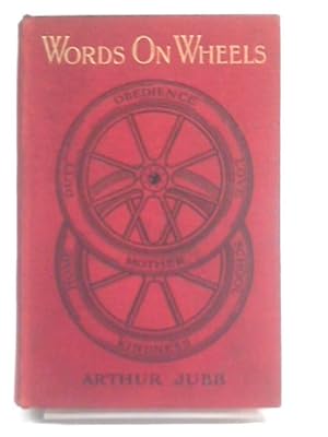 Bild des Verkufers fr Words on Wheels, Fifty-One Talks to Boys and Girls zum Verkauf von World of Rare Books