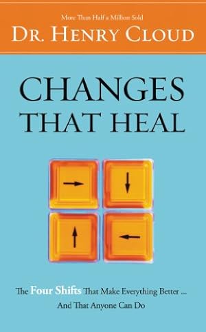 Seller image for Changes That Heal: How to Understand the Past to Ensure a Healthier Future for sale by -OnTimeBooks-