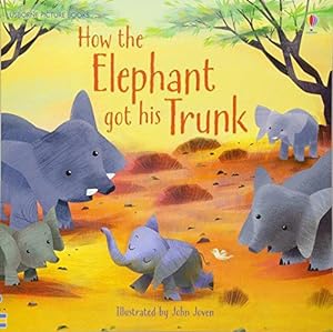 Image du vendeur pour How the Elephant Got His Trunk (Picture Books) mis en vente par WeBuyBooks 2