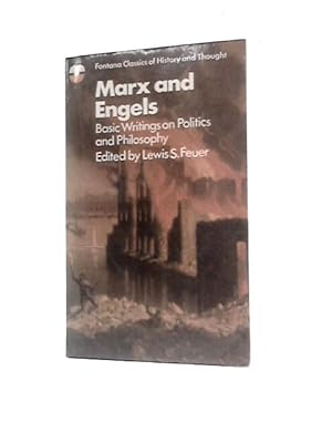 Image du vendeur pour Marx And Engels - Basic Writings on Politics and Philosophy mis en vente par World of Rare Books