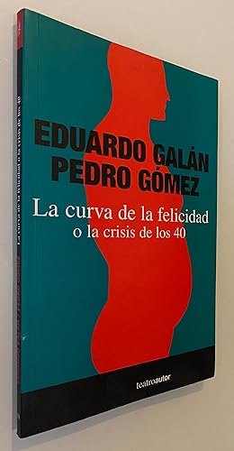 Seller image for La curva de la felicidad o la crisis de los 40 for sale by Nk Libros