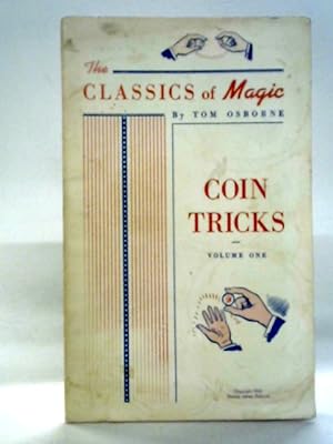 Bild des Verkufers fr The Classics of Magic: Coin Tricks Volume 1 zum Verkauf von World of Rare Books