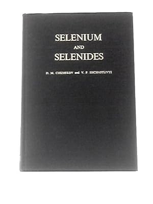 Bild des Verkufers fr Selenium and Selenides zum Verkauf von World of Rare Books