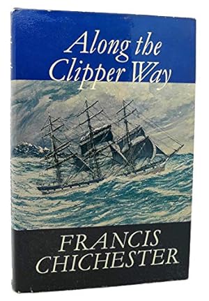 Bild des Verkufers fr Along the Clipper Way (Pilot Books) zum Verkauf von WeBuyBooks 2