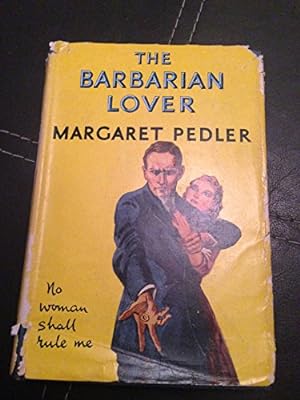 Bild des Verkäufers für THE BARBARIAN LOVER (HODDER AND STOUGHTON YELLOW JACKET EDITION) zum Verkauf von WeBuyBooks 2