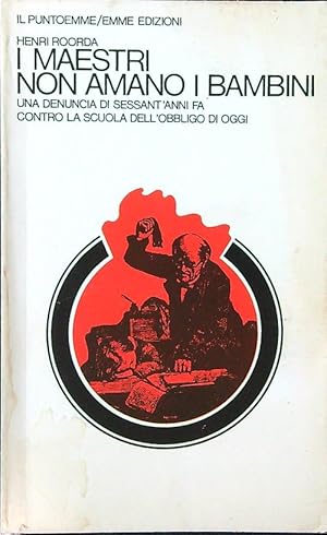 Imagen del vendedor de I maestri non amano i bambini a la venta por Librodifaccia