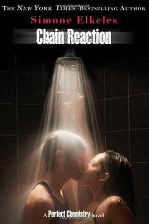 Bild des Verkufers fr Chain Reaction (Perfect Chemistry Novels (Hardcover)) zum Verkauf von WeBuyBooks 2