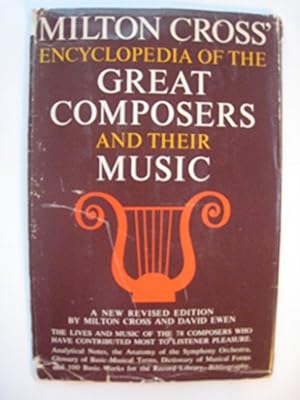 Bild des Verkufers fr Milton Cross' Encyclopedia of the Great Composers and Their Music (Volume I) zum Verkauf von WeBuyBooks 2