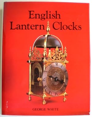 Seller image for English Lantern Clocks for sale by Jeffrey Formby Antiques