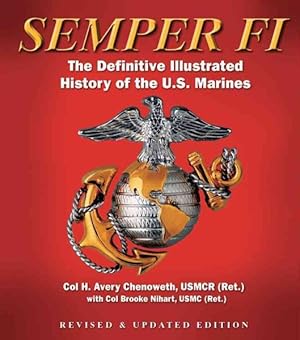 Seller image for Semper FI : The Definitive Illustrated History of the U.S. Marines for sale by GreatBookPrices