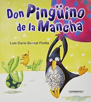 Bild des Verkufers fr Don Pinguino de La Mancha (Coleccion OA Infantil) zum Verkauf von WeBuyBooks 2