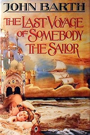 Seller image for The Last Voyage of Somebody the Sailor for sale by WeBuyBooks 2