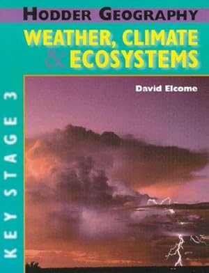 Seller image for Hodder Geography: Weather, Climate and Ecosystems for sale by WeBuyBooks 2