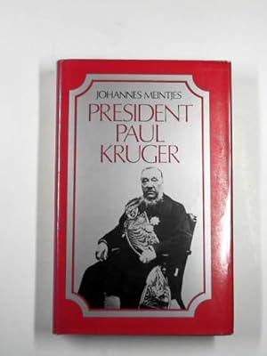 Imagen del vendedor de President Paul Kruger: a biography a la venta por Cotswold Internet Books